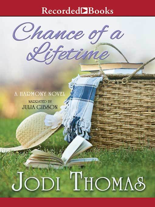 Title details for Chance of a Lifetime by Jodi Thomas - Available